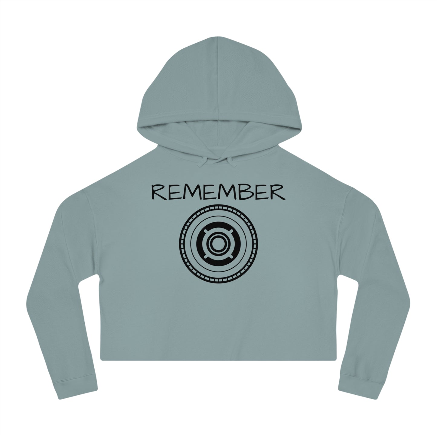 Women’s Cropped Hooded Sweatshirt - "Remember" Motivational Apparel