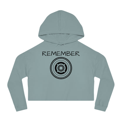 Women’s Cropped Hooded Sweatshirt - "Remember" Motivational Apparel