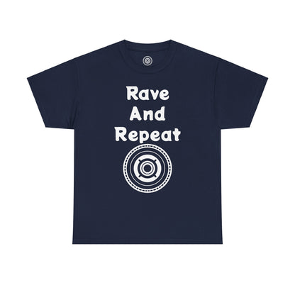 Rave And Repeat Unisex Heavy Cotton Tee - Perfect for Party Lovers