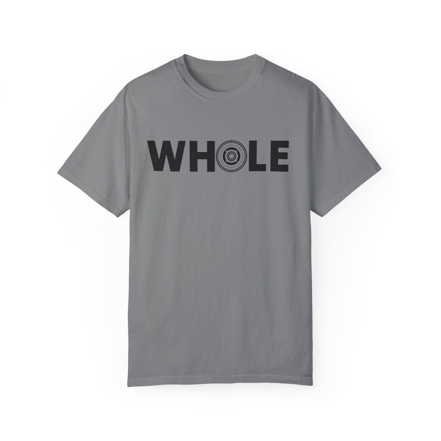 Unisex Whole T-Shirt - Inspirational Garment-Dyed Tee for Mindfulness and Wellbeing