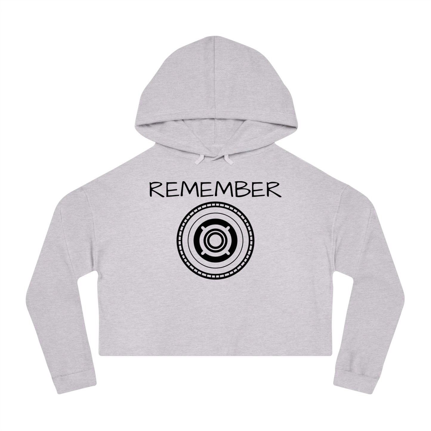 Women’s Cropped Hooded Sweatshirt - "Remember" Motivational Apparel