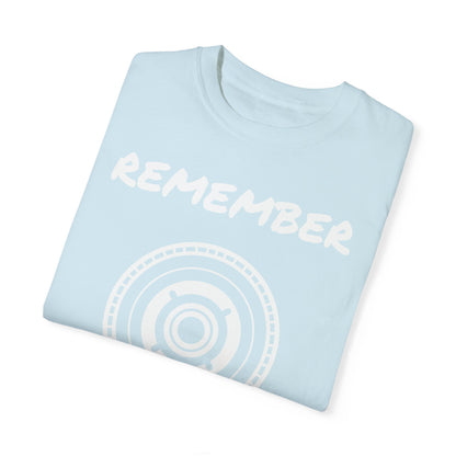 Unisex Garment-Dyed T-Shirt - "Remember" Graphic Tee for Everyday Inspiration