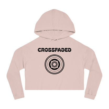 Cropped Hoodie - Crossfaded like a DJ