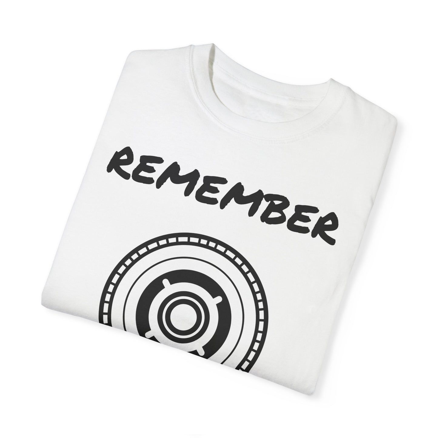 Unisex Garment-Dyed T-Shirt - "Remember" Graphic Tee for Everyday Inspiration