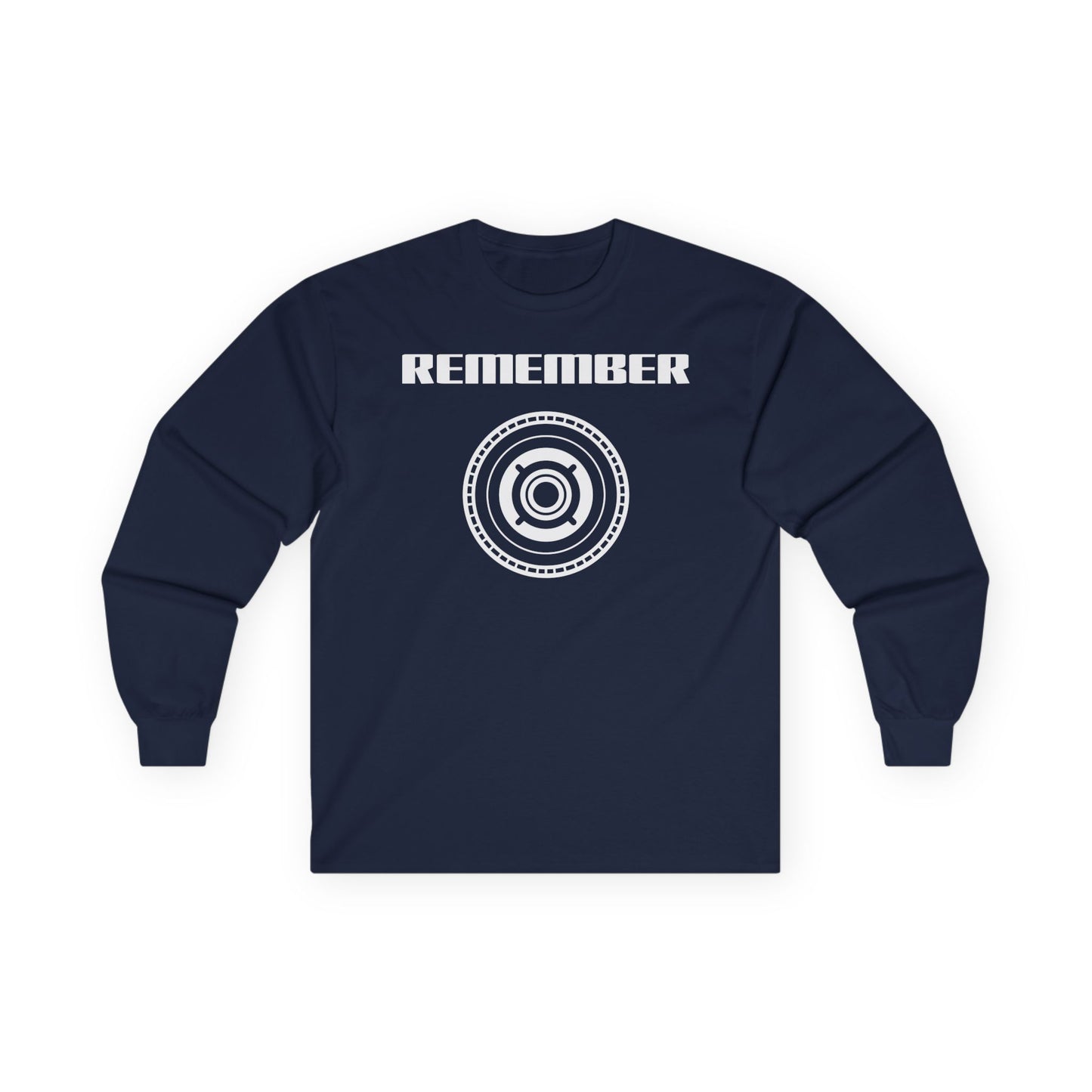 Remember Unisex Ultra Cotton Long Sleeve Tee