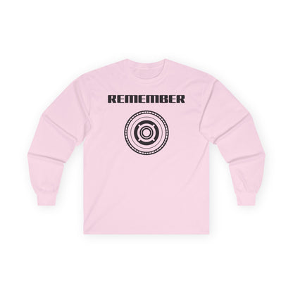 Remember Unisex Ultra Cotton Long Sleeve Tee