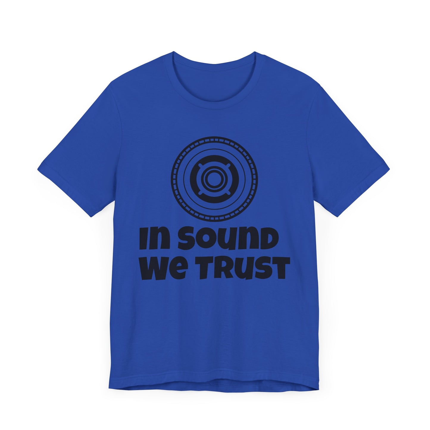 In sound we trust Tee - Unisex Jersey Short Sleeve