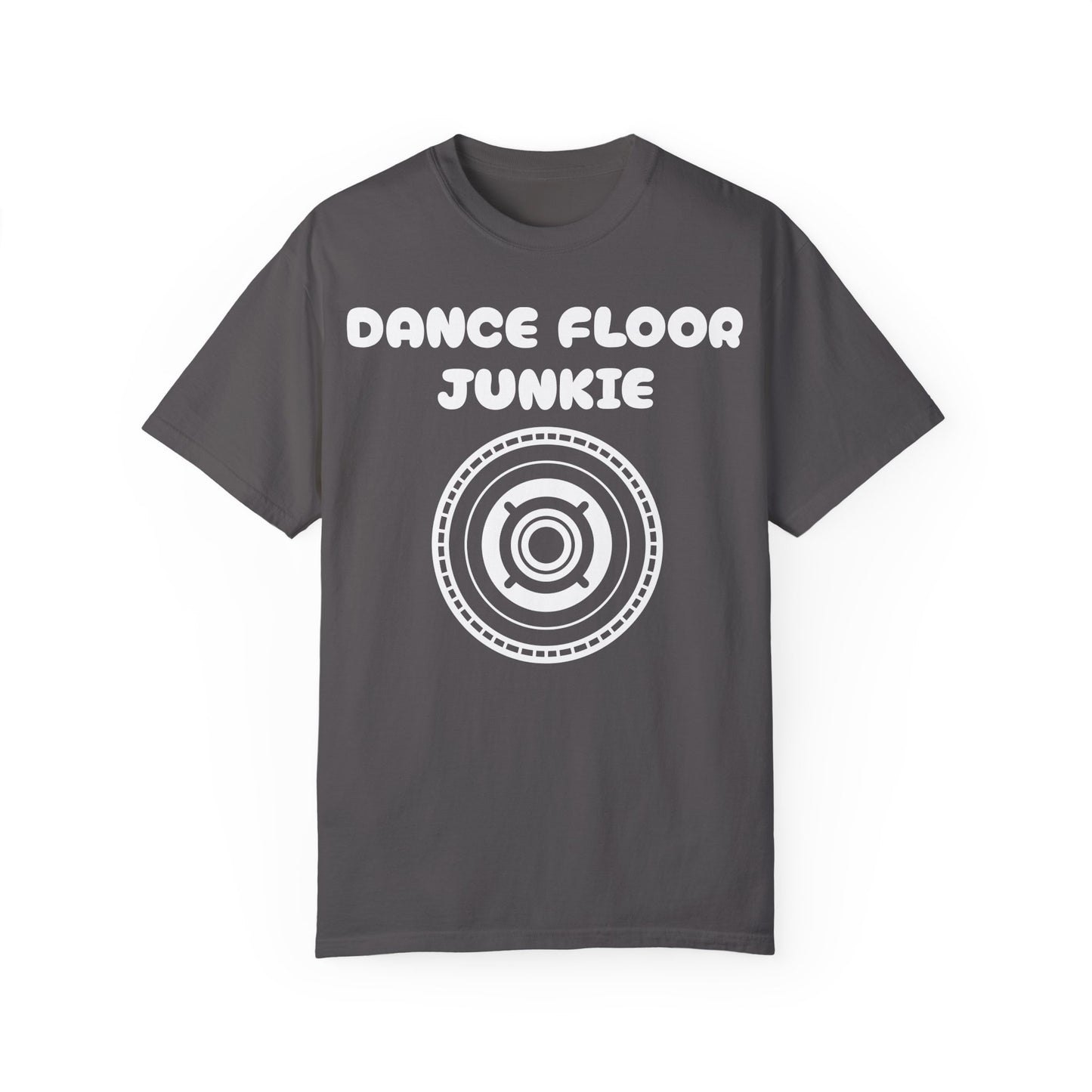 Dance Floor Junkie Unisex Garment-Dyed T-Shirt