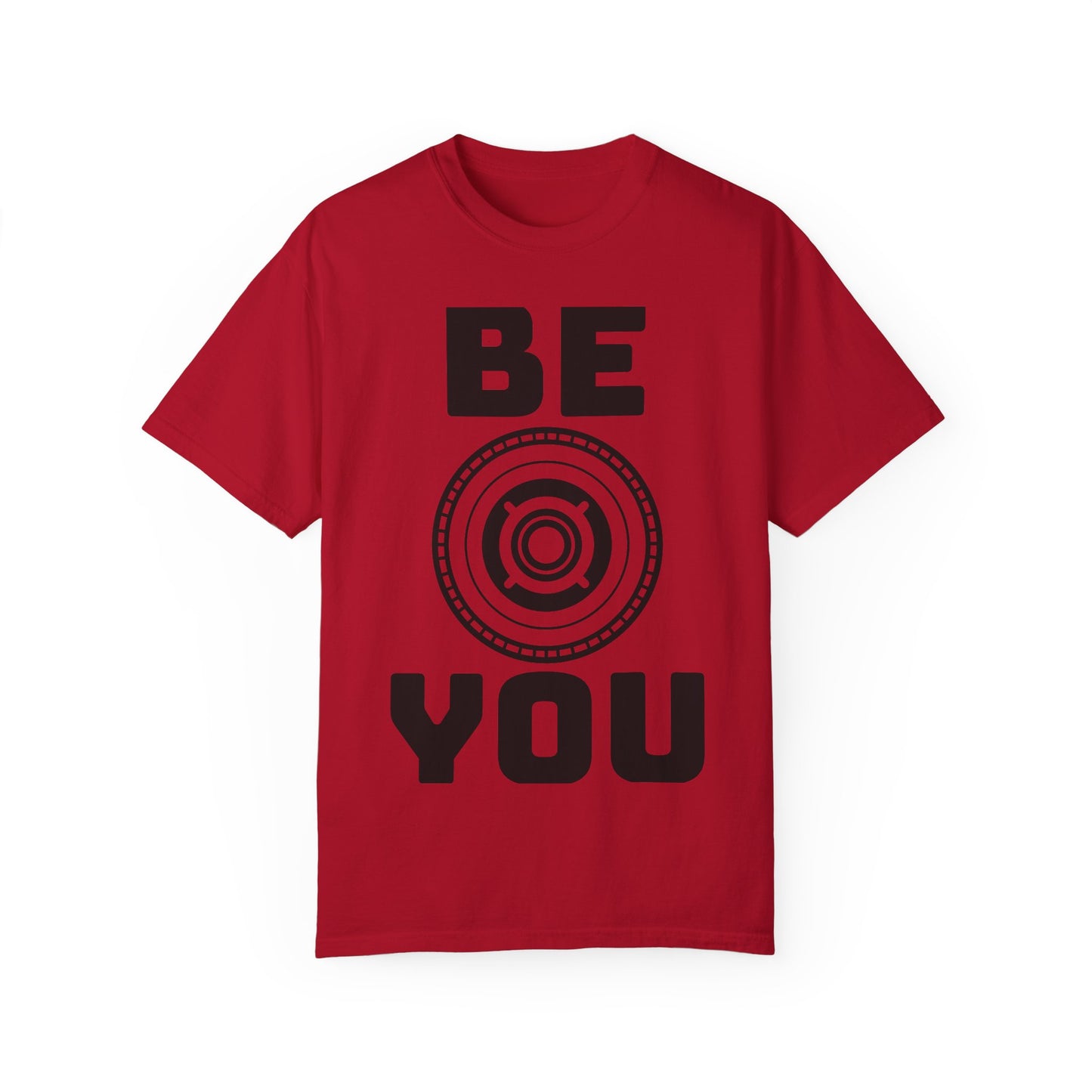 Unisex Garment-Dyed T-Shirt - "Be You" Motivational Tee