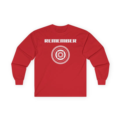 Remember Unisex Ultra Cotton Long Sleeve Tee