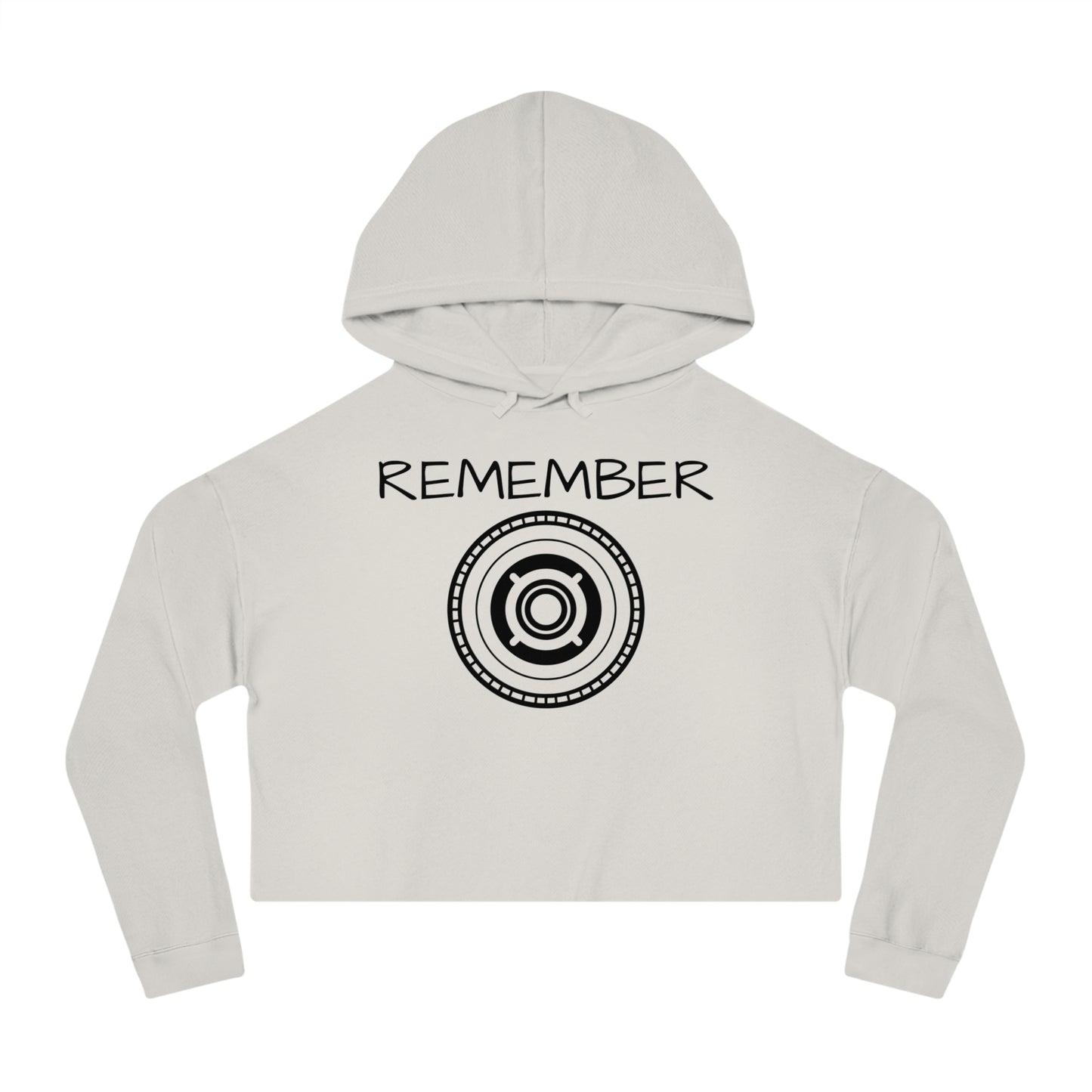 Women’s Cropped Hooded Sweatshirt - "Remember" Motivational Apparel