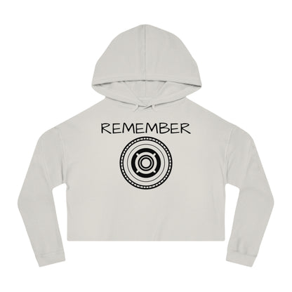 Women’s Cropped Hooded Sweatshirt - "Remember" Motivational Apparel