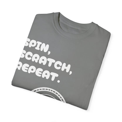 Garment-Dyed T-shirt - 'Spin, Scratch, Repeat' Fun Tee