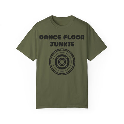 Dance Floor Junkie Unisex Garment-Dyed T-Shirt