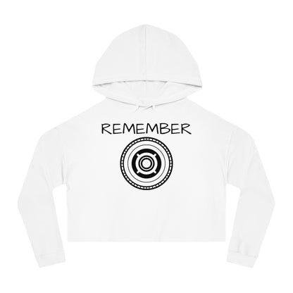 Women’s Cropped Hooded Sweatshirt - "Remember" Motivational Apparel