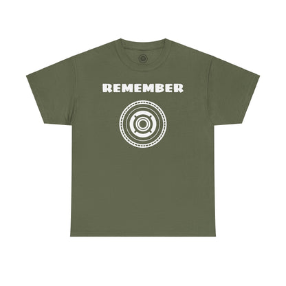 Inspirational Unisex Heavy Cotton Tee - "Remember" Graphic Shirt SIG