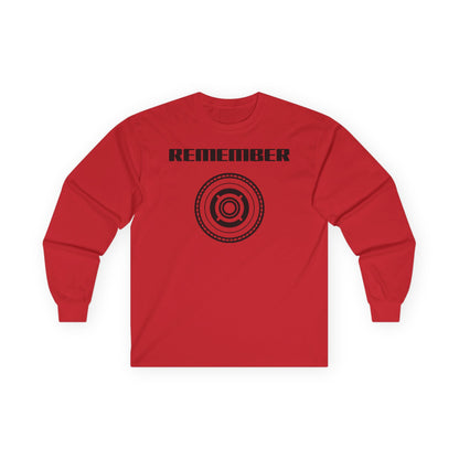 Remember Unisex Ultra Cotton Long Sleeve Tee