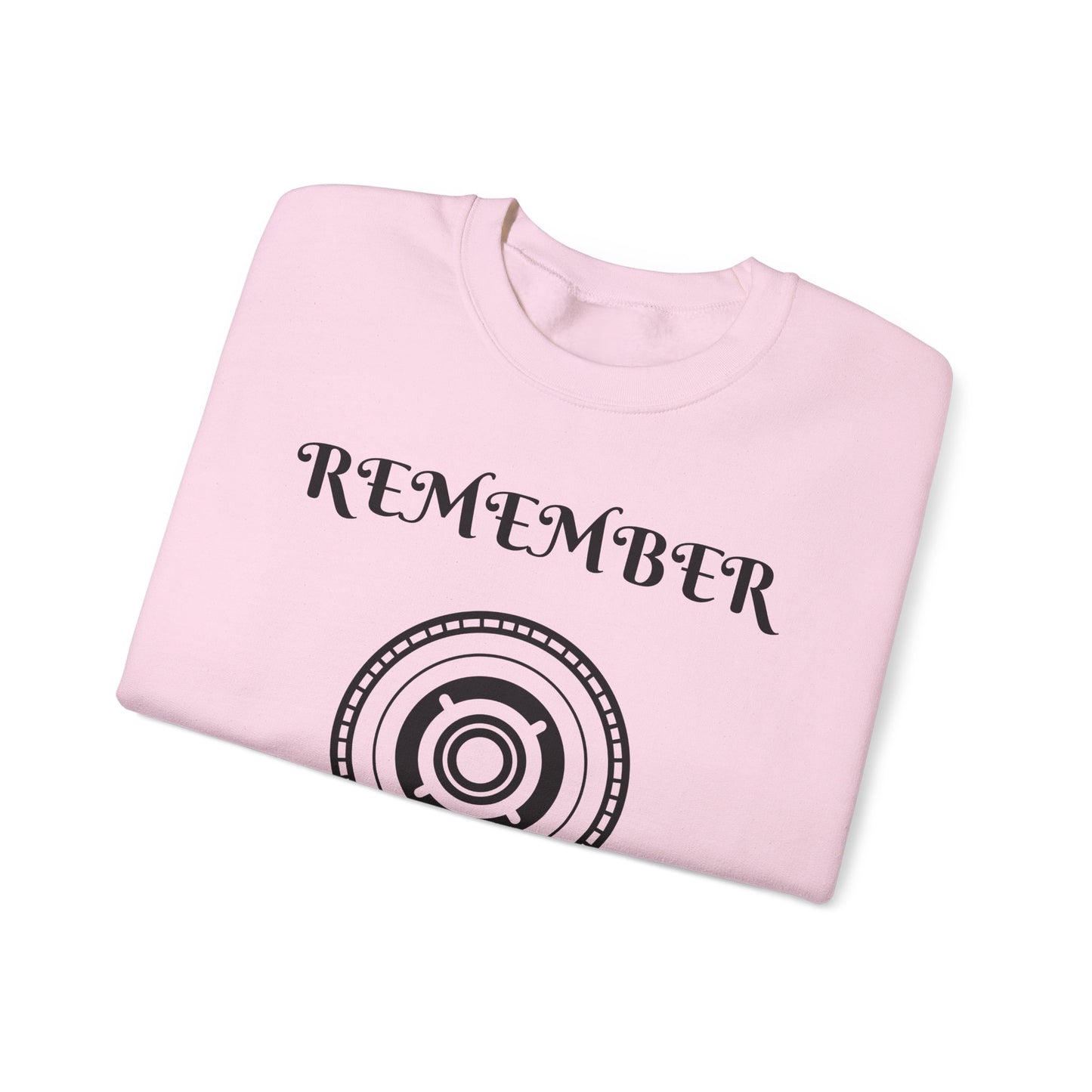 Remember Graphic Unisex Crewneck Sweatshirt - Cozy Casual Wear