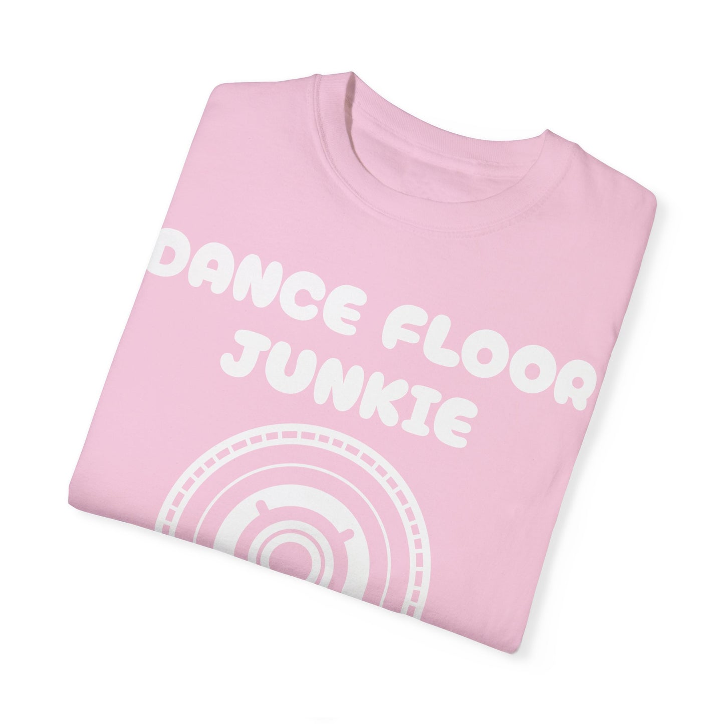 Dance Floor Junkie Unisex Garment-Dyed T-Shirt