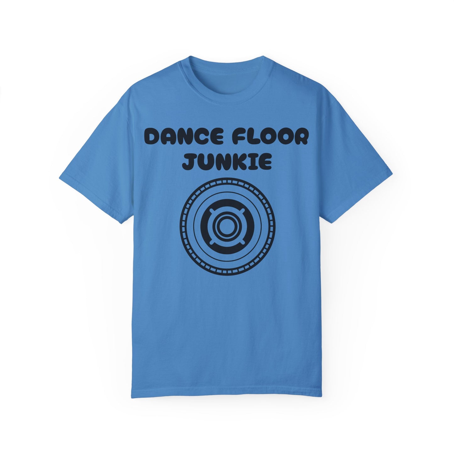 Dance Floor Junkie Unisex Garment-Dyed T-Shirt