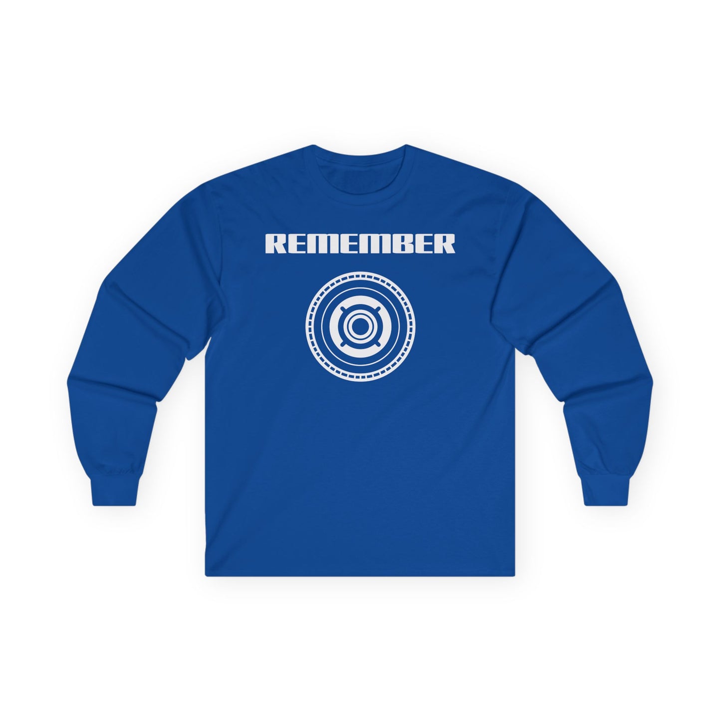 Remember Unisex Ultra Cotton Long Sleeve Tee