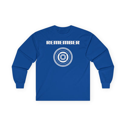 Remember Unisex Ultra Cotton Long Sleeve Tee