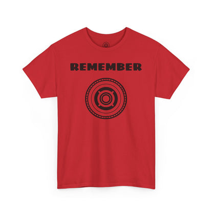 Inspirational Unisex Heavy Cotton Tee - "Remember" Graphic Shirt SIG