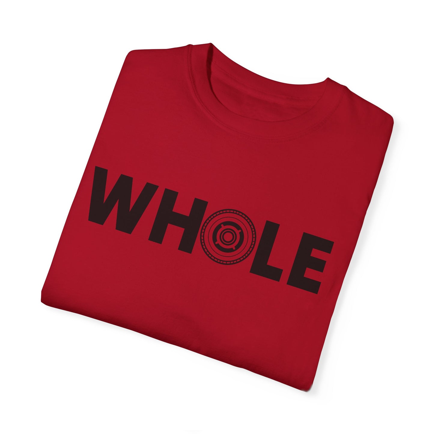 Unisex Whole T-Shirt - Inspirational Garment-Dyed Tee for Mindfulness and Wellbeing